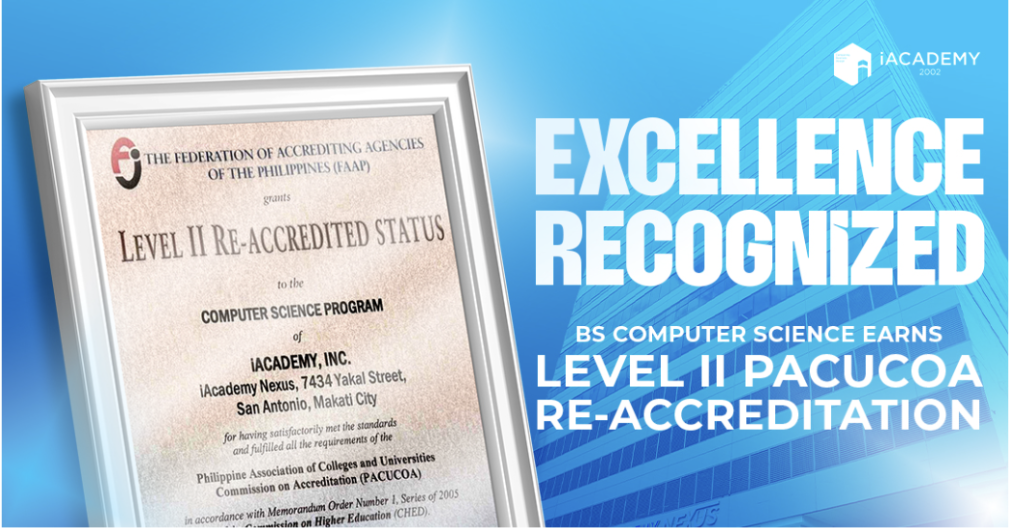 iACADEMY’s Computer Science Program Reaffirms Academic Excellence with PACUCOA Level II Re-Accreditation